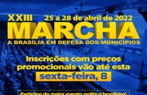 Famem convoca prefeitos para a XXIII Marcha em Defesa dos Municípios
