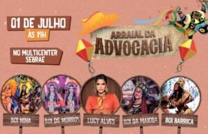 Arraial da advocacia maranhense acontece no MultiCenter Sebrae nesta sexta (01)