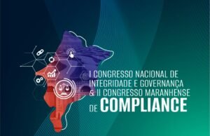 Congresso Nacional sobre Compliance é realizado pela OAB/MA com fins de incentivar a profissionalização e boas práticas institucionais