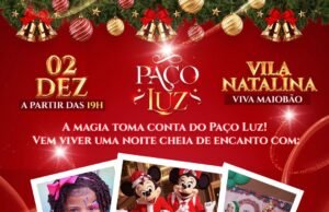 Paço do Lumiar: Natal Encantado será realizado no Viva Maiobão nesta terça (02)
