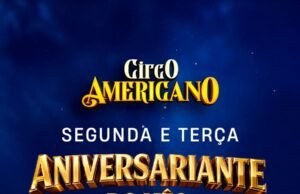 Circo Americano oferece entrada gratuita para aniversariantes do mês