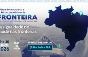 CRM-MA sediará Fórum Internacional sobre saúde nas regiões de fronteira